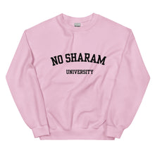 Load image into Gallery viewer, No Sharam University Unisex Sweatshirt