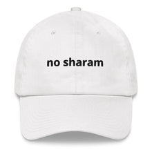 Load image into Gallery viewer, No Sharam Baseball Hat