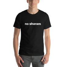 Load image into Gallery viewer, Men's No Sharam T-Shirt