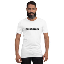 Load image into Gallery viewer, Men's No Sharam T-Shirt
