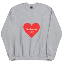 Load image into Gallery viewer, No Sharam Club Big Heart Unisex Sweatshirt