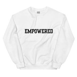 Empowered Unisex Sweatshirt