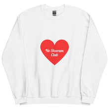 Load image into Gallery viewer, No Sharam Club Big Heart Unisex Sweatshirt