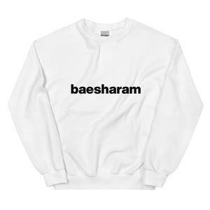 Baesharam Unisex Sweatshirt