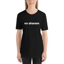 Load image into Gallery viewer, Women&#39;s No Sharam T-Shirt
