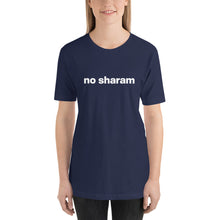 Load image into Gallery viewer, Women&#39;s No Sharam T-Shirt
