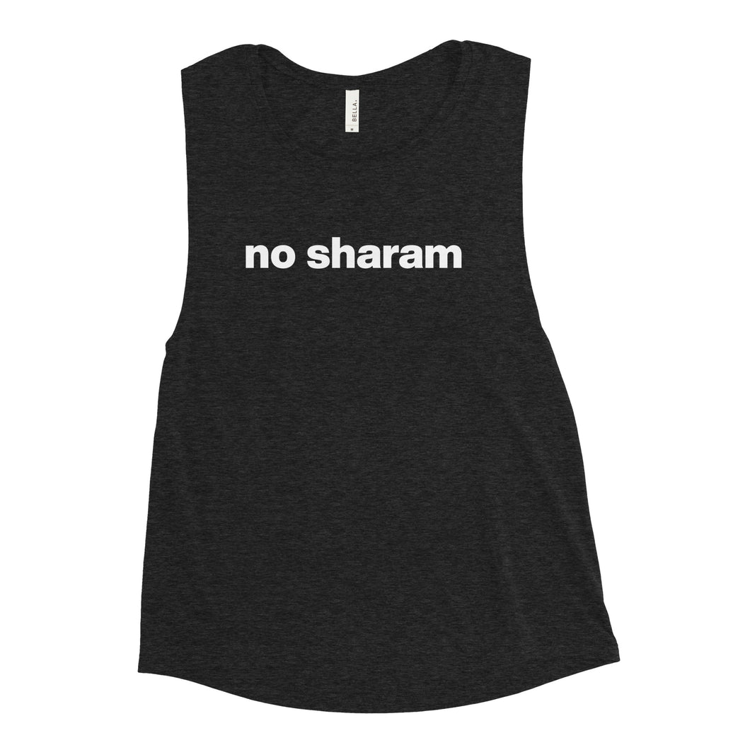 Women's No Sharam Muscle Tee